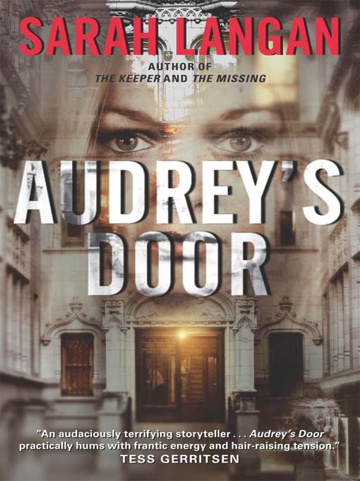 Title details for Audrey's Door by Sarah Langan - Available